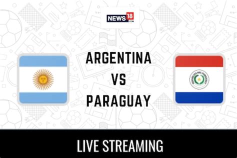how to watch argentina vs paraguay live